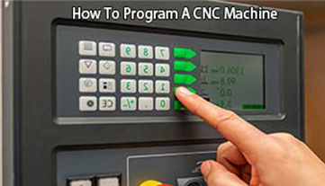 วิธีการตั้งโปรแกรมเครื่อง CNC