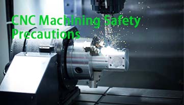 ข้อควรระวังด้านความปลอดภัยในการใช้เครื่องจักร CNC