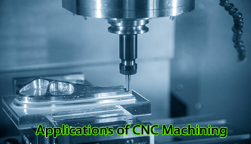 การประยุกต์ใช้งาน CNC Machining คืออะไร?