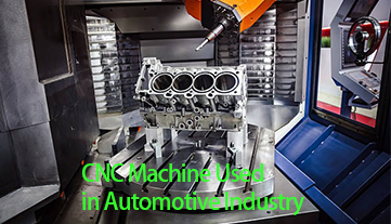 เครื่อง CNC ที่ใช้ในอุตสาหกรรมยานยนต์